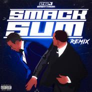 Smack Sum - Remix