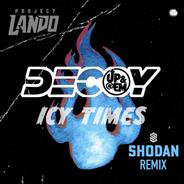 Icy Times - Shodan Remix