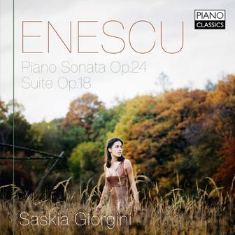 Enescu: Piano Sonata, Op. 24, Suite, Op. 18