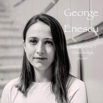 George Enescu: Suite op. 3 no. 1 'Dans le style ancien'