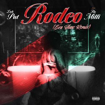 Rodeo (feat. Flo Milli) [Eva Shaw Remix]