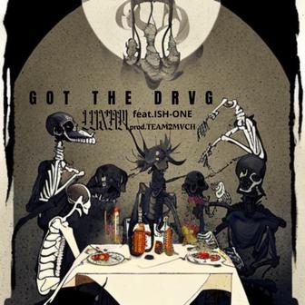 GOT THE DRVG (feat. ISH-ONE)