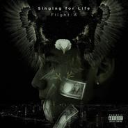 Singing for Life (feat. Flight-A)