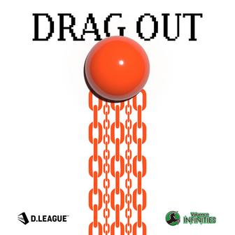 DRAG OUT