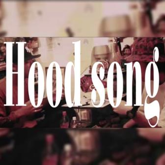 Hood song