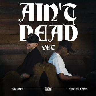 AIN'T DEAD YET