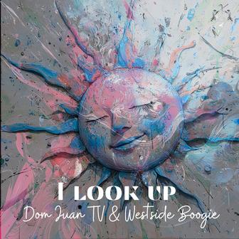 I look up