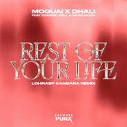 Rest Of Your Life - Lohrasp Kansara Remix