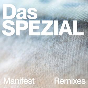 Manifest - The Remixes Feat Dave Clarke, Roman Flügel, Paradise Circus