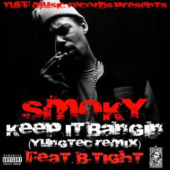 Keep It Bangin (Yungtec Remix)