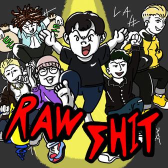 Raw Shit
