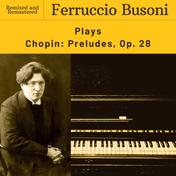 Chopin: Preludes, Op. 28 (2024 Remaster)