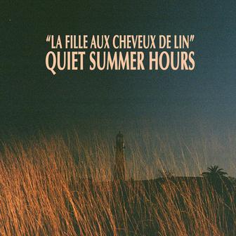 "La fille aux cheveux de lin" - Quiet Summer Hours