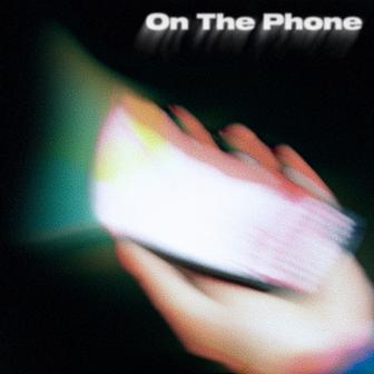 On The Phone