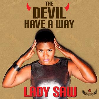 The Devil Have a Way