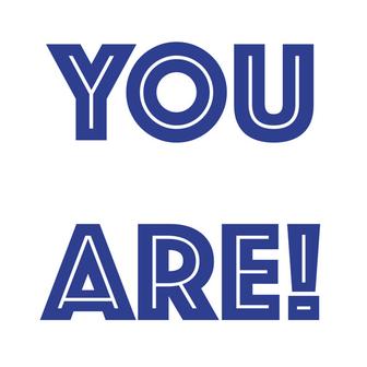 You Are