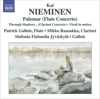 Nieminen, K.: Palomar / Clarinet Concerto, "Through Shadows I Can Hear Ancient Voices" / Vicoli in Ombra