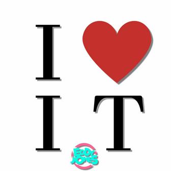 I LOVE IT