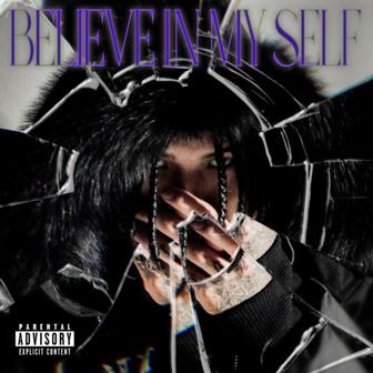 BELIEVE IN MY SELF