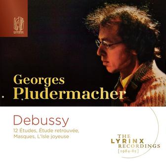 The Lyrinx Recordings (1984): Debussy: 12 Études, Étude retrouvée, Masques, L’Isle joyeuse