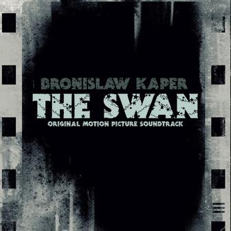 The Swan (Original Motion Picture Soundtrack)