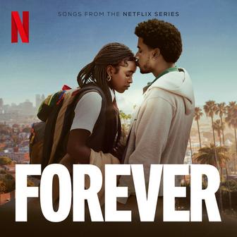 Forever (Songs from the Netflix Series)