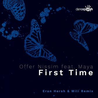 First Time (Eran Hersh & Mili Remix)