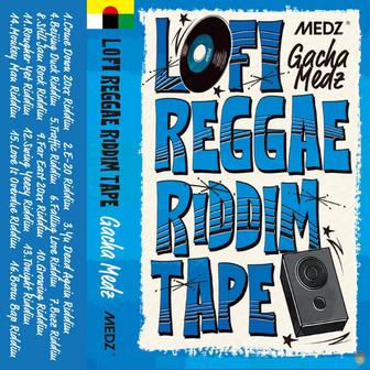 Lofi Reggae Riddim Tape