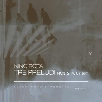 Rota: Preludes Nos. 2, 4 & 6