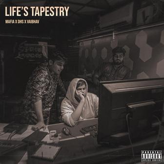 LIFE'S TAPESTRY