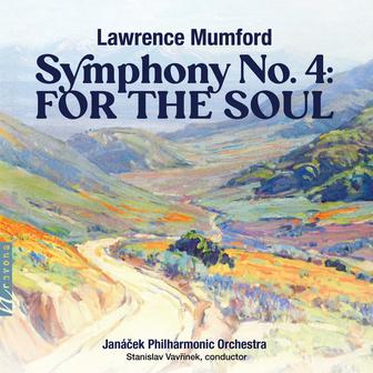 Lawrence Mumford: Symphony No. 4 "For the Soul"