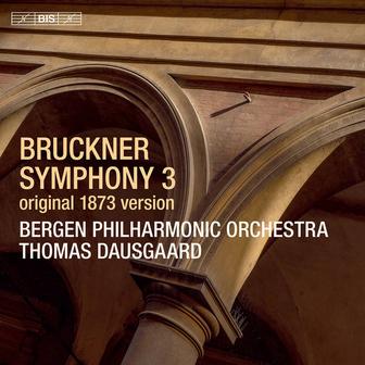 Bruckner: Symphony No. 3 in D Minor, WAB 103 "Wagner" (1873 Version) [Ed. L. Nowak]