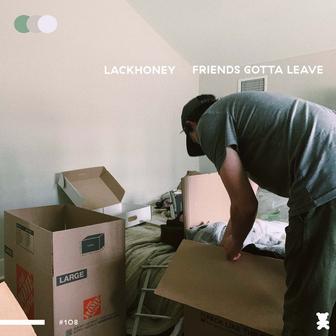 Friend’s Gotta Leave