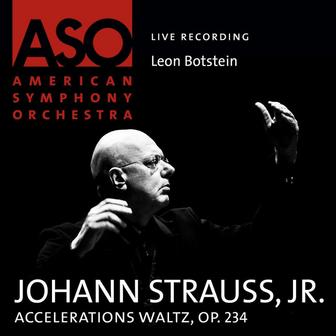 Strauss: Accelerations Waltz, Op. 234