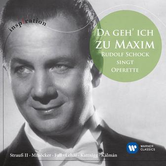 "Da geh' ich zu Maxim ..." - Rudolf Schock singt Operette
