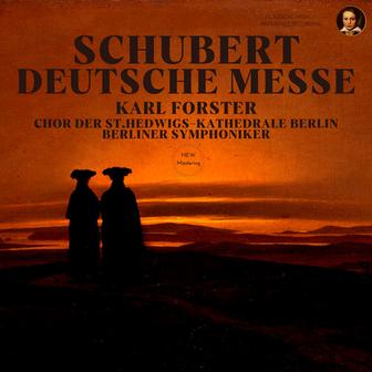 Schubert: Deutsche Messe D. 872 by Karl Forster (Remastered 2022, Studio 1960)