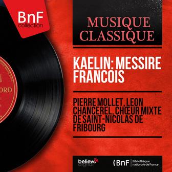 Kaelin: Messire François (Mono Version)