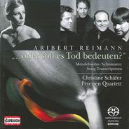 Mendelssohn - … Oder soll es Tod bedeuten? …: Leise zieht durch mein Gemut