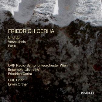 Friedrich Cerha: Und du… et Al.