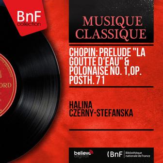 Chopin: Prélude "La goutte d'eau" & Polonaise No. 1, Op. Posth. 71 (Mono Version)