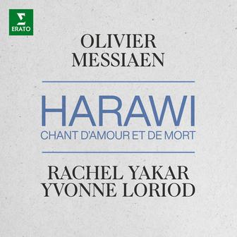 Messiaen: Harawi, chant d'amour et de mort