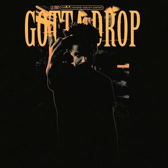 Gotta Drop