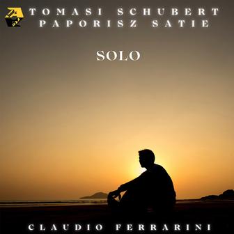 Tomasi, Schubert, Paporisz, Satie: Solo