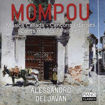 Mompou: Musica callada, Cancons i danses, cants màgics, paisajes