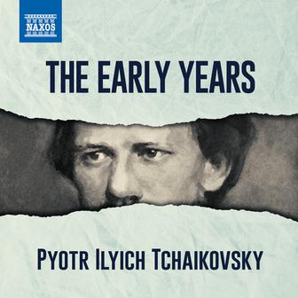 Tchaikovsky - The Early Years