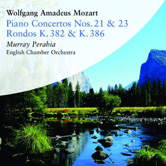 Mozart: Piano Concertos Nos. 21 & 23 and Rondos, K. 382 & K. 386
