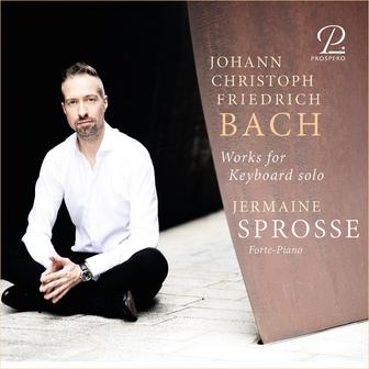 Johann Christoph Friedrich Bach: Works for Keyboard Solo