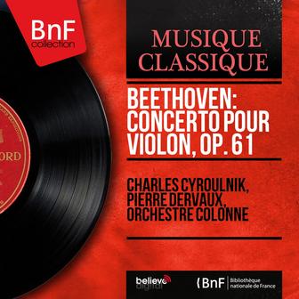 Beethoven: Concerto pour violon, Op. 61 (Mono Version)