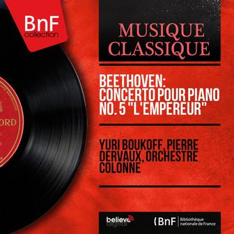 Beethoven: Concerto pour piano No. 5 "L'empereur" (Mono Version)