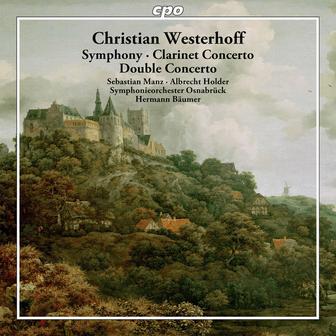 Westerhoff: Symphony - Clarinet Concerto - Double Concerto